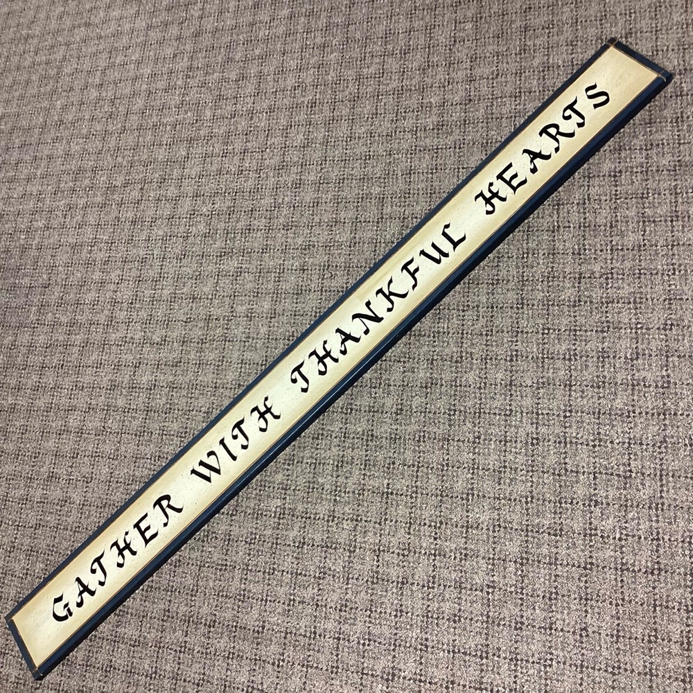 Decorative Wall Sign with Inspirational Quote Gather With Thankful Hearts